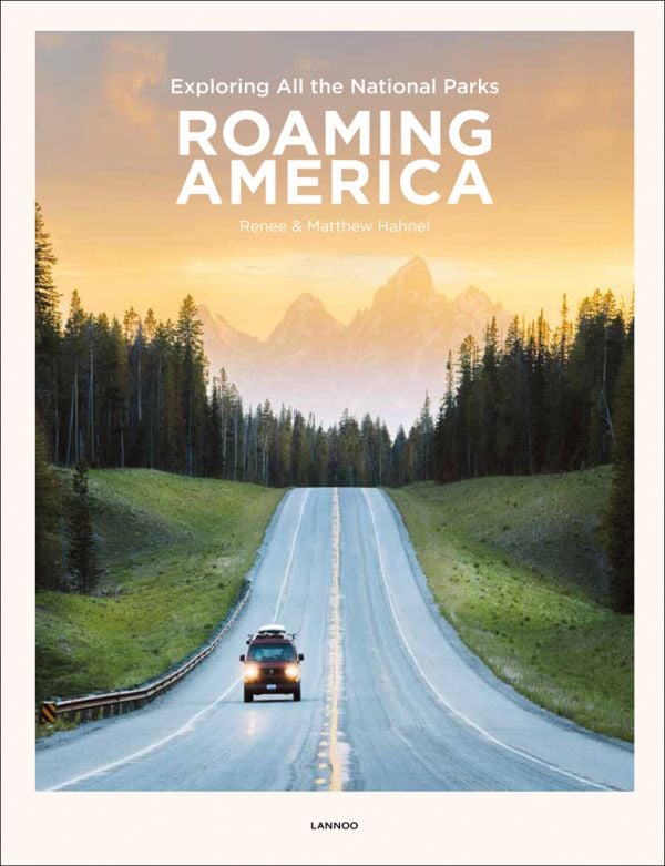 Roaming America Exploring All the National Parks