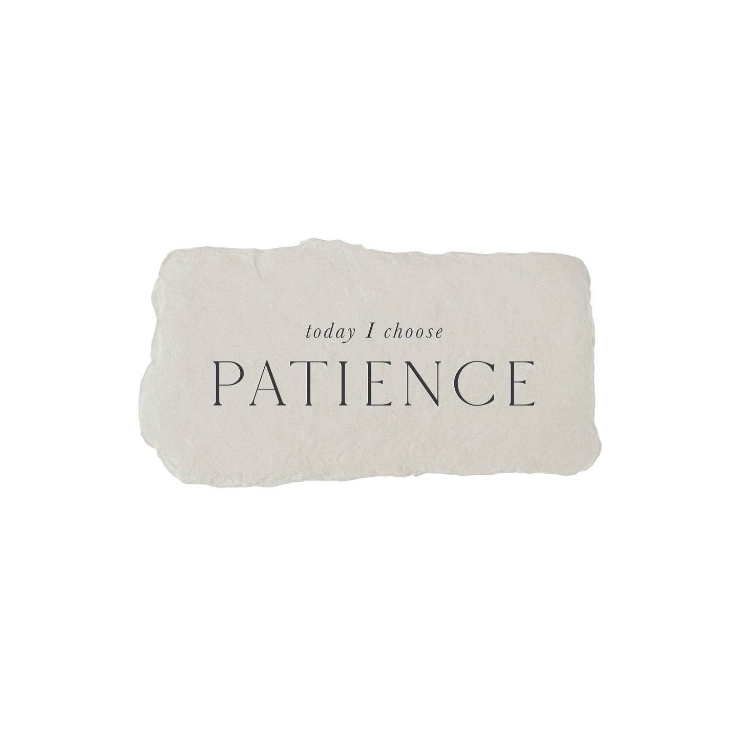 Today I choose patience intention card