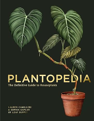 Plantopedia: The Definitive Guide to Houseplants