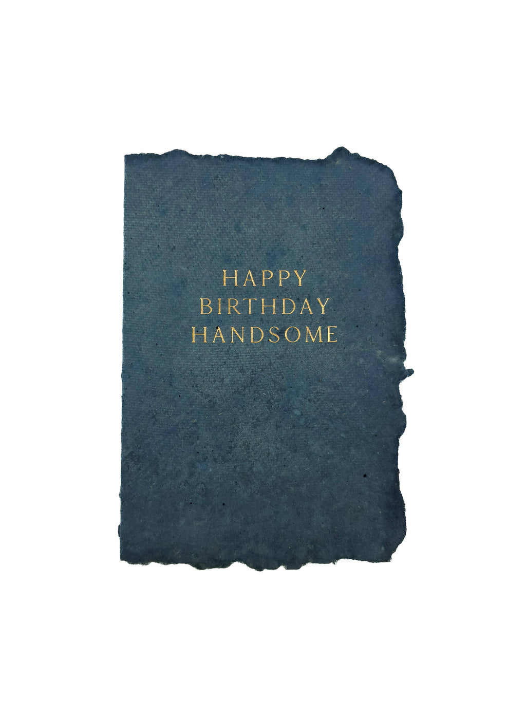 Happy birthday handsome card